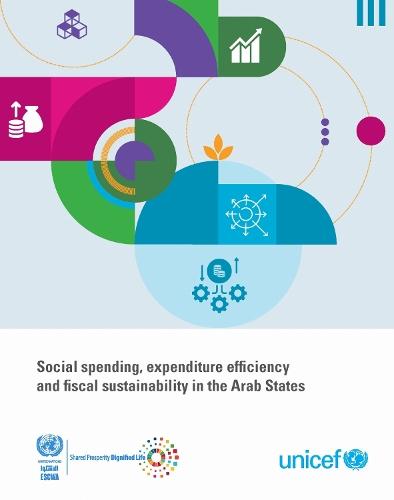 Social Spending, Expenditure Efficiency and Fiscal Sustainability in the Arab States