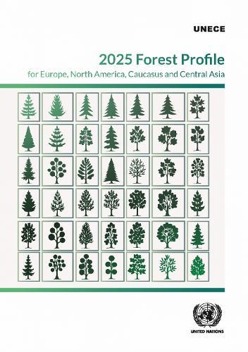 2025 Forest Profile for Europe, North America, Caucasus and Central Asia