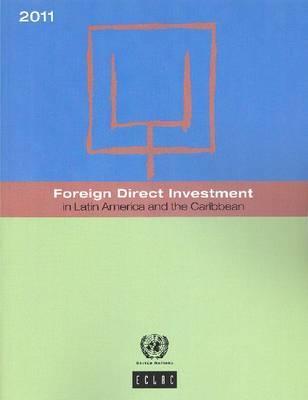 Foreign direct investment in Latin America and the Caribbean 2011