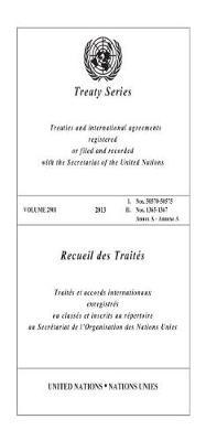 Treaty series: treaties and international agreements registered or filed and recorded with the Secretariat of the United Nations