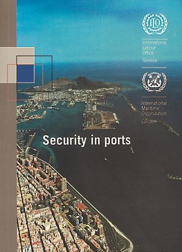 Security in ports: ILO and IMO code of practice