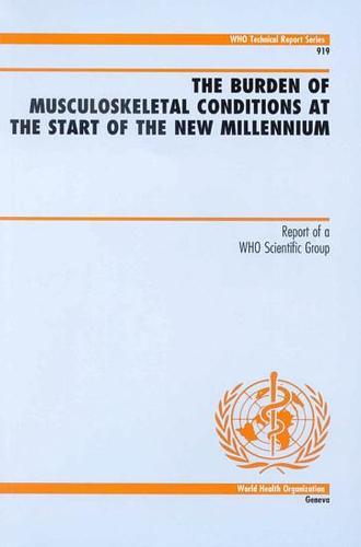 The Burden of Musculoskeletal Conditions at the Start of the New Millennium: Report of a WHO Scientific Report