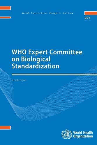 WHO Expert Committee on Biological Standardization: sixtieth report