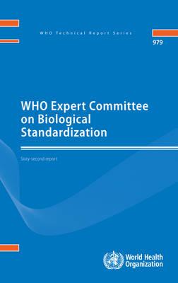WHO Expert Committee on Biological Standardization: sixty-second report