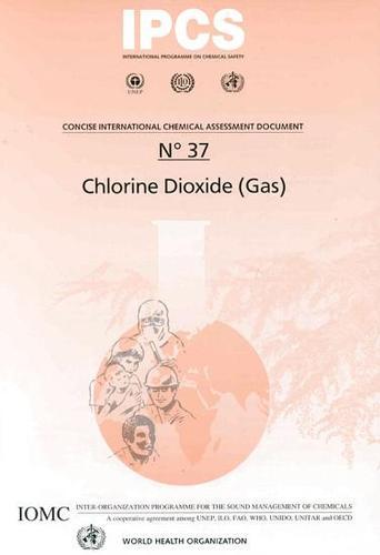 Chlorine Dioxide (Gas): Includes Summaries in French and Spanish