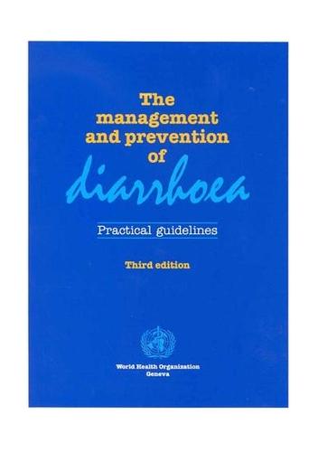 The management and prevention of diarrhoea: practical guidelines
