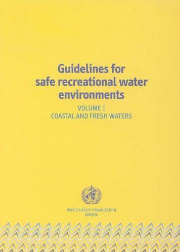 Guidelines for Safe Recreational Water Environments: Coastal and Fresh Waters