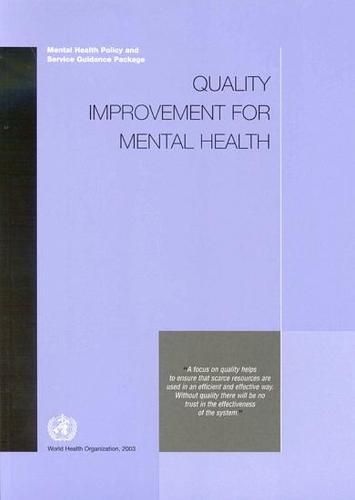 Quality Improvement for Mental Health: Mental Health Policy and Service Guidance Package