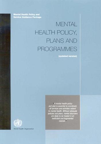 Mental Health Policy, Plans and Programmes: Mental Health Policy and Service Guidance Package