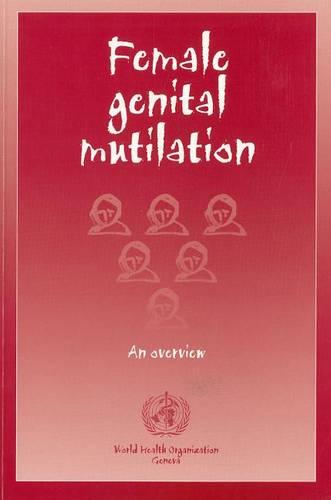 Female Genital Mutilation: An Overview