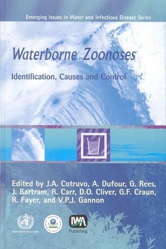 Waterborne Zoonoses: Identification, Causes and Control
