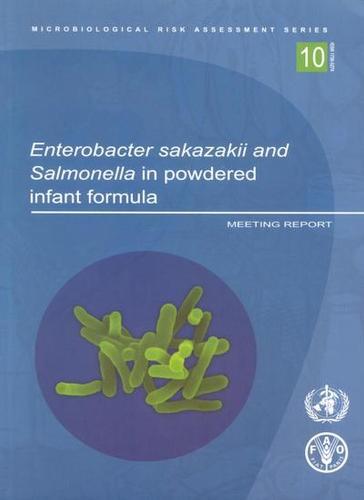 Enterobacter Sakazakii and Salmonella in Powdered Infant Formula, Meeting Report