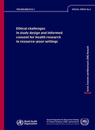 Ethical Challenges in Study Design and Informed Consent for Health Research in Resource-Poor Settings