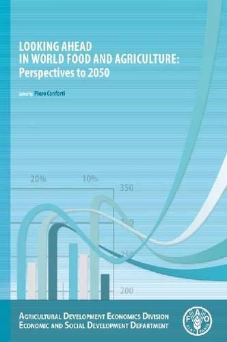 Looking ahead in world food and agriculture: perspectives to 2050