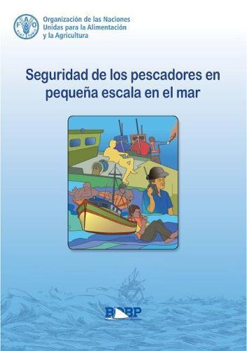 Seguridad de los pescadores en pequena escala en el mar