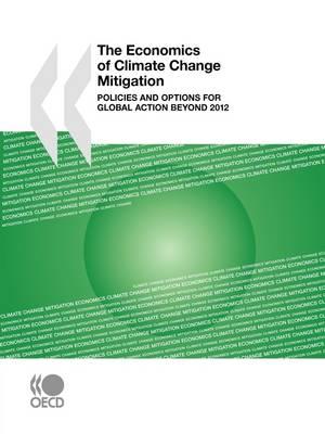 The Economics of Climate Change Mitigation: Policies and Options for Global Action Beyond 2012
