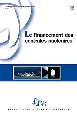 Dveloppement de L'Nergie Nuclaire Le Financement Des Centrales Nuclaires