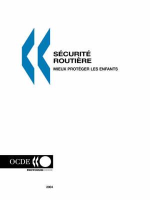 Securite Routiere: Mieux Proteger Les Enfants