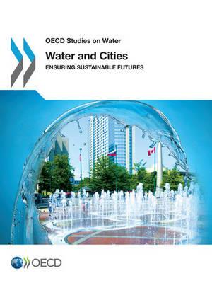 Water and cities: ensuring sustainable futures