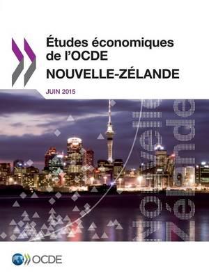 Etudes economiques de l'OCDE: Nouvelle-Zelande 2015