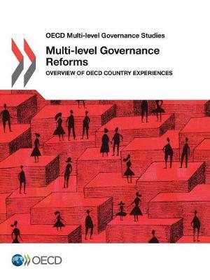 Multi-level governance reforms: overview of OECD country experiences