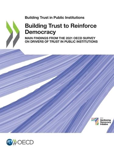 Building Trust to Reinforce Democracy