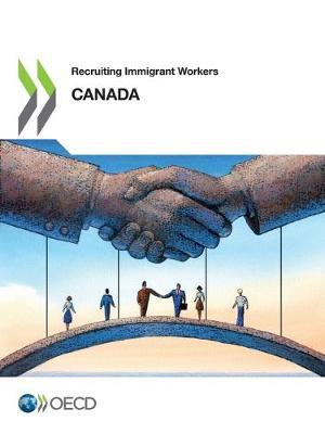 Recruiting immigrant workers: Canada