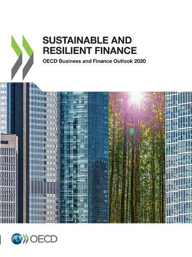 OECD business and finance outlook 2020: sustainable and resilient finance
