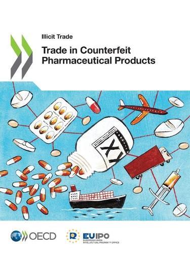 Trade in Counterfeit Pharmaceutical Products