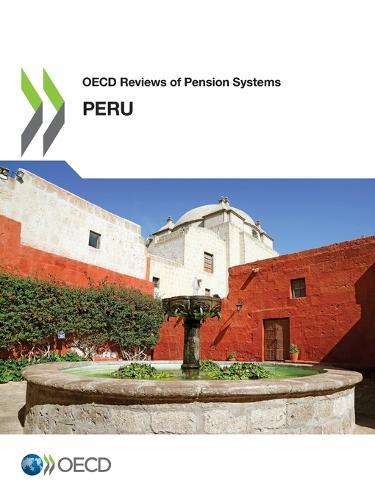 OECD Reviews of Pension Systems: Peru