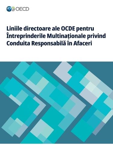 Liniile directoare ale OCDE pentru Întreprinderile Multinaționale privind Conduita Responsabilă în Afaceri