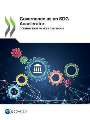 Governance as an SDG Accelerator: country experiences and tools