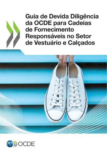 Guia de Devida Diligencia Da Ocde Para Cadeias de Fornecimento Responsaveis No Setor de Vestuario E Calcados