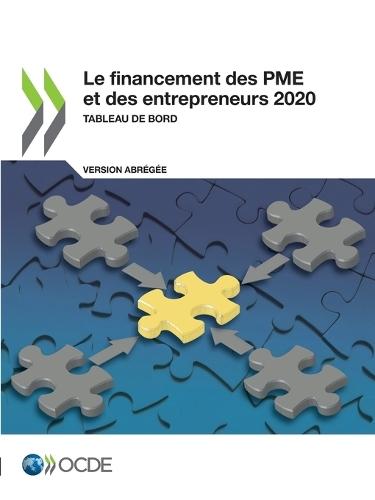 Le Financement Des Pme Et Des Entrepreneurs 2020 (Version Abrégée) Tableau de Bord