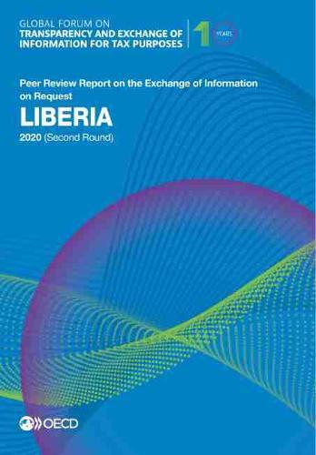 Global Forum on Transparency and Exchange of Information for Tax Purposes: Liberia 2020 (Second Round)