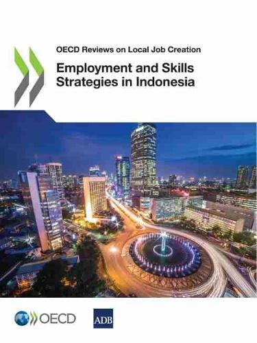 Employment and skills strategies in Indonesia
