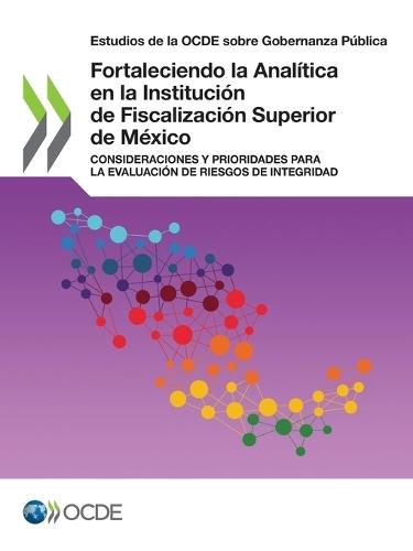 Fortaleciendo la Analítica en la Institución de Fiscalización Superior de México