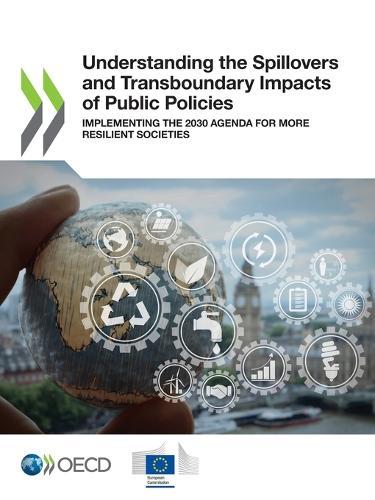 Understanding the spillovers and transboundary impacts of public policies: implementing the 2030 agenda for more resilient societies