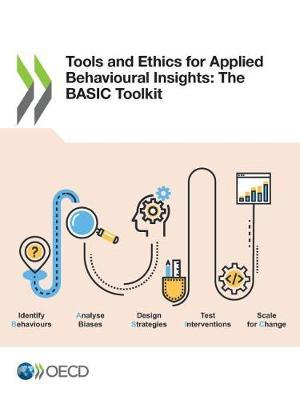 Tools and ethics for applied behavioural insights: the BASIC toolkit