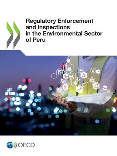 Regulatory Enforcement and Inspections in the Environmental Sector of Peru