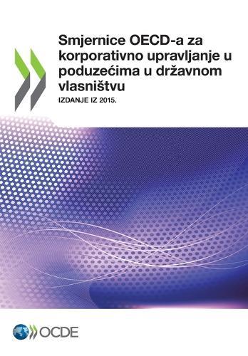 Smjernice OECD-a za korporativno upravljanje u poduzecima u dr avnom vlasni tvu