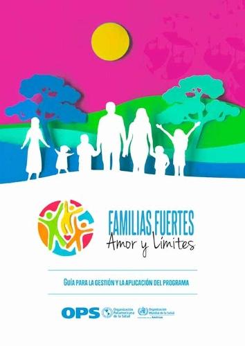 Familias Fuertes--Amor Y Límites: Guía Para La Gestión Y La Aplicación del Programa