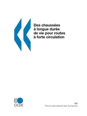 Des Chaussees a Longue Duree De Vie Pour Routes a Forte Circulation