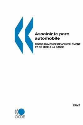 Assainir Le Parc Automobile: Programmes De Renouvellement Et De Mise ? La Casse
