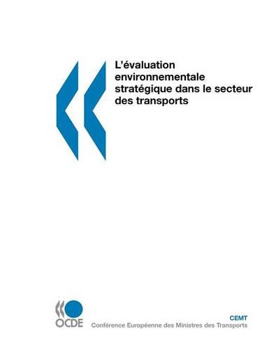 L'?Valuation Environnementale Strat?Gique Dans Le Secteur DES Transports