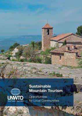 Sustainable Mountain Tourism: Opportunities for Local Communities