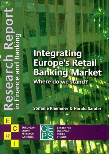 Integrating Europe's Retail Banking Market: Where Do We Stand?