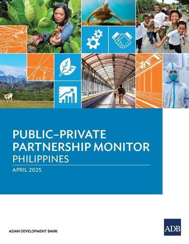 Public-Private Partnership Monitor: Philippines (2025)