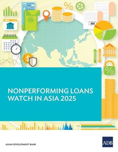 Nonperforming Loans Watch in Asia 2025