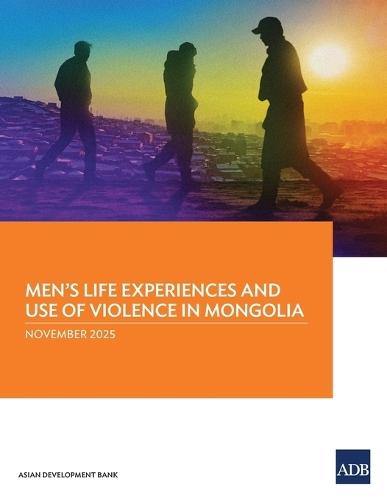 Men's Life Experiences and Use of Violence in Mongolia